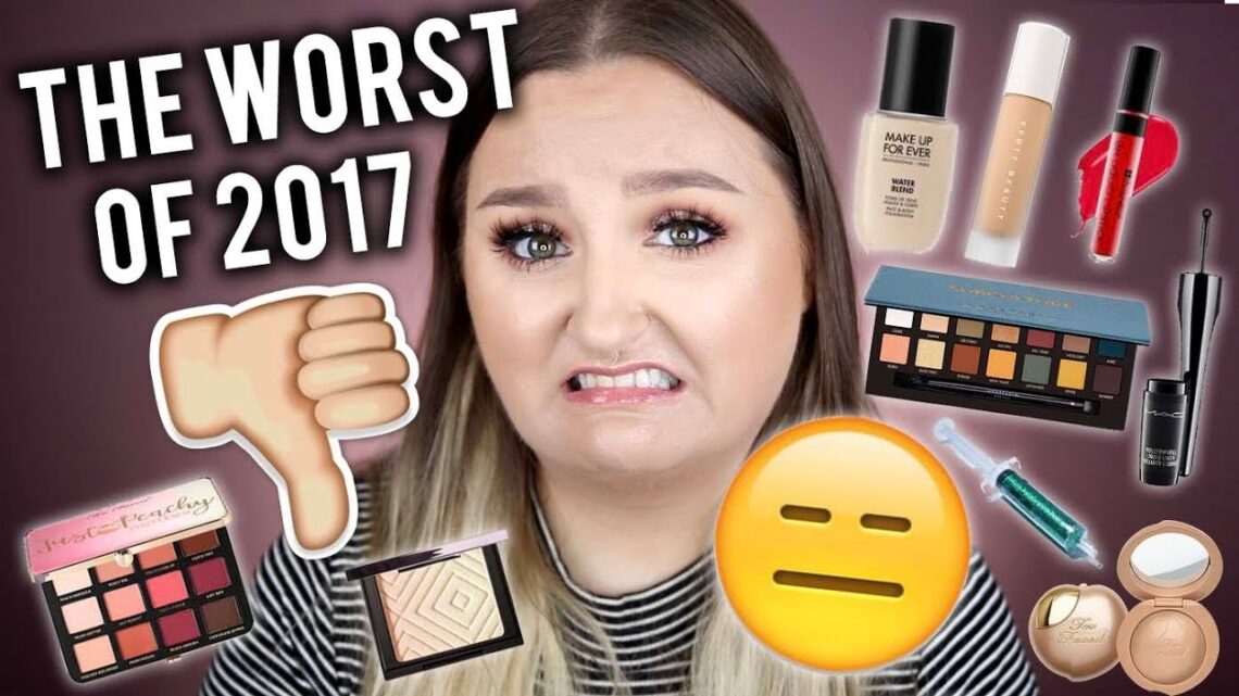 Worst beauty products of 2017